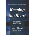 Keeping the Heart: In Modern English