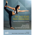 Hip and Knee Pain Disorders: An Evidence-Informed and Clinical-Based Approach Integrating Manual Therapy and Exercise
