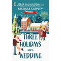 Three Holidays and a Wedding