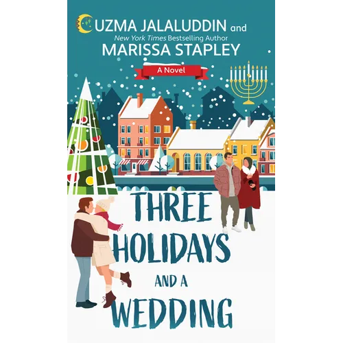 Three Holidays and a Wedding