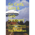 Go Carts, Girls and Gob Stoppers: - coming of age in Westcliff-on-Sea in the '50's and '60's