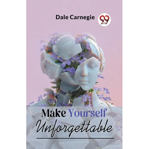 Make Yourself Unforgettable