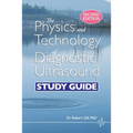 The Physics and Technology of Diagnostic Ultrasound: Study Guide (Second Edition)