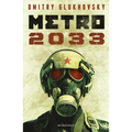 Metro 2033 (Novela / A Novel)