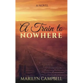 A Train to Nowhere