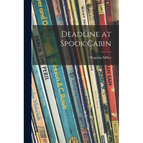 Deadline at Spook Cabin