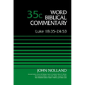 Luke 18:35-24:53, Volume 35c: 35