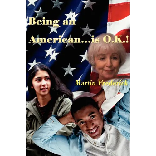 Being an American...is O.K.!