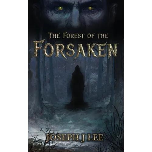 The Forest of the Forsaken