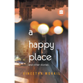 A Happy Place & Other Stories