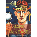 Kill Switch: A Kyle Callahan Mystery