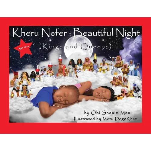Kheru Nefer: Beautiful Night: Kings and Queens (Ages 11 To 14): Kings and Queens