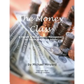 The Money Class: A Course in Basic Money Management for Teens and Young Adults