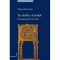 Tra Scilla E Cariddi: Storia Degli Ebrei in Sicilia