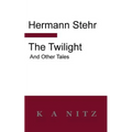 The Twilight and Other Tales