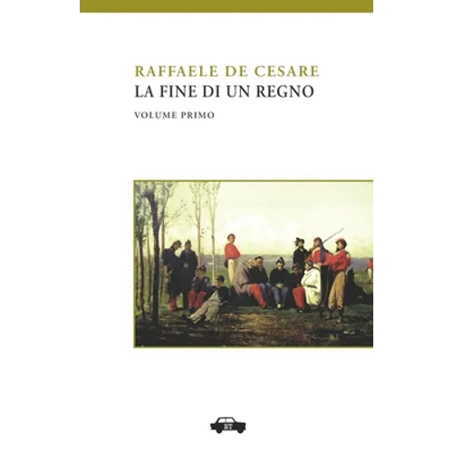 La fine di un regno. Vol. I