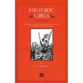Historic Girls: Stories of Girls Who Have Influenced the History of Their Times