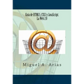 Guía de HTML5, CSS3 y JavaScript. La Web 2.0
