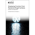Shadowing Function from Randomly Rough Surfaces: Derivation and Applications