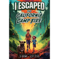 I Escaped the California Camp Fire