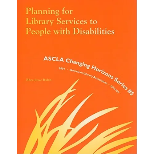 Planning for Library Services to People with Disabilities