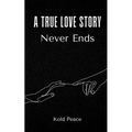 A True Love Story Never Ends