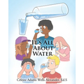 It's All About Water