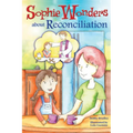 Sophie Wonders about Reconciliation
