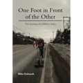 One Foot in Front of the Other: The Journey of a Million Steps