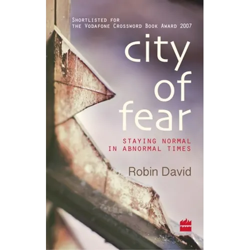 City Of Fear: Staying Normal in Abnormal Times