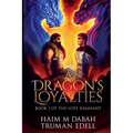 A Dragon's Loyalties: Book I of The Lost Remnant