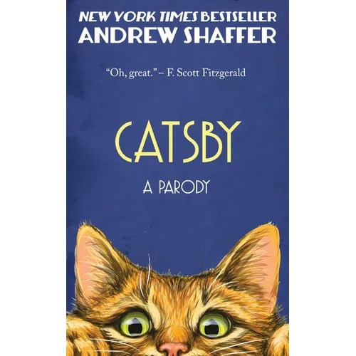 Catsby: A Parody of F. Scott Fitzgerald's The Great Gatsby