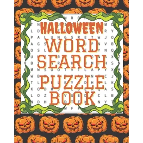 Halloween Word Search Puzzle Book: Creative Words search puzzles for adults. Halloween games and activity book. Enjoying Halloween at home. Halloween