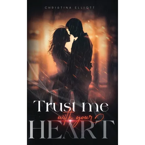 Trust Me With Your Heart