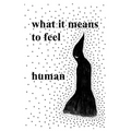 What It Means to Feel