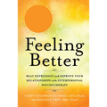 Feeling Better: Beat Depression and Improve Your Relationships with Interpersonal Psychotherapy