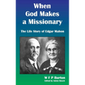 When God Makes a Missionary: The Life Story of Edgar Mahon