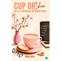 Cup of Chai with a Thousand Interruptions