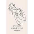 If Heart Could Speak