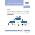 A Hybrid Physical and Data-Driven Approach to Motion Prediction and Control in Human-Robot Collaboration
