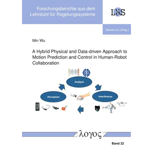 A Hybrid Physical and Data-Driven Approach to Motion Prediction and Control in Human-Robot Collaboration