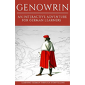 Learning German Through Storytelling: Genowrin - an interactive adventure for German learners