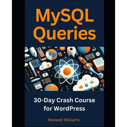 MySQL Queries: 30-Day Crash Course for WordPress