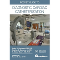 Pocket Guide to Diagnostic Cardiac Catheterization