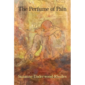 The Perfume of Pain