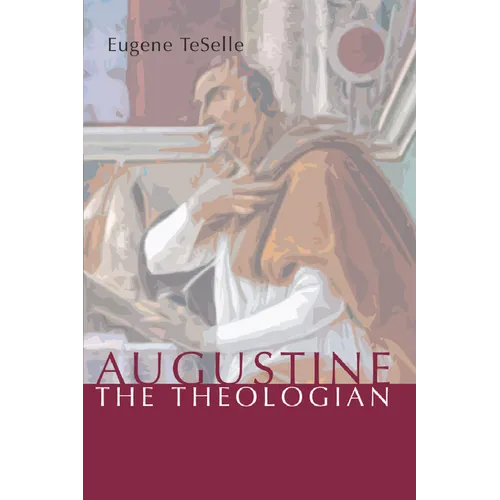 Augustine the Theologian