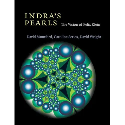 Indra's Pearls: The Vision of Felix Klein