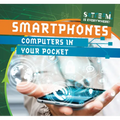 Smartphones: Computers in Your Pocket