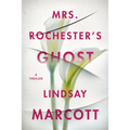 Mrs. Rochester's Ghost: A Thriller