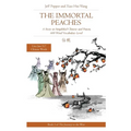 The Immortal Peaches: A Story in Simplified Chinese and Pinyin, 600 Word Vocabulary Level